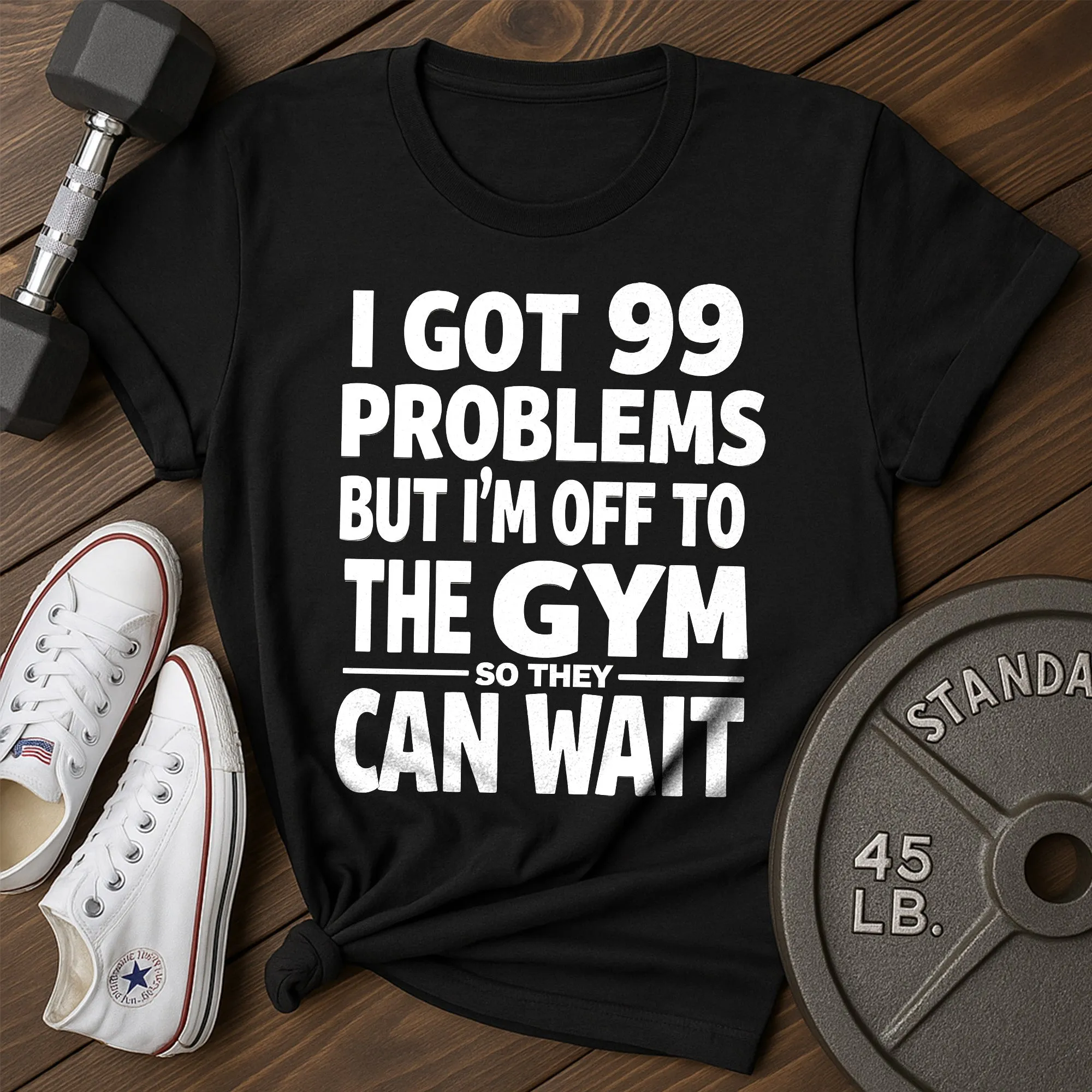 99 Problems T-Shirt