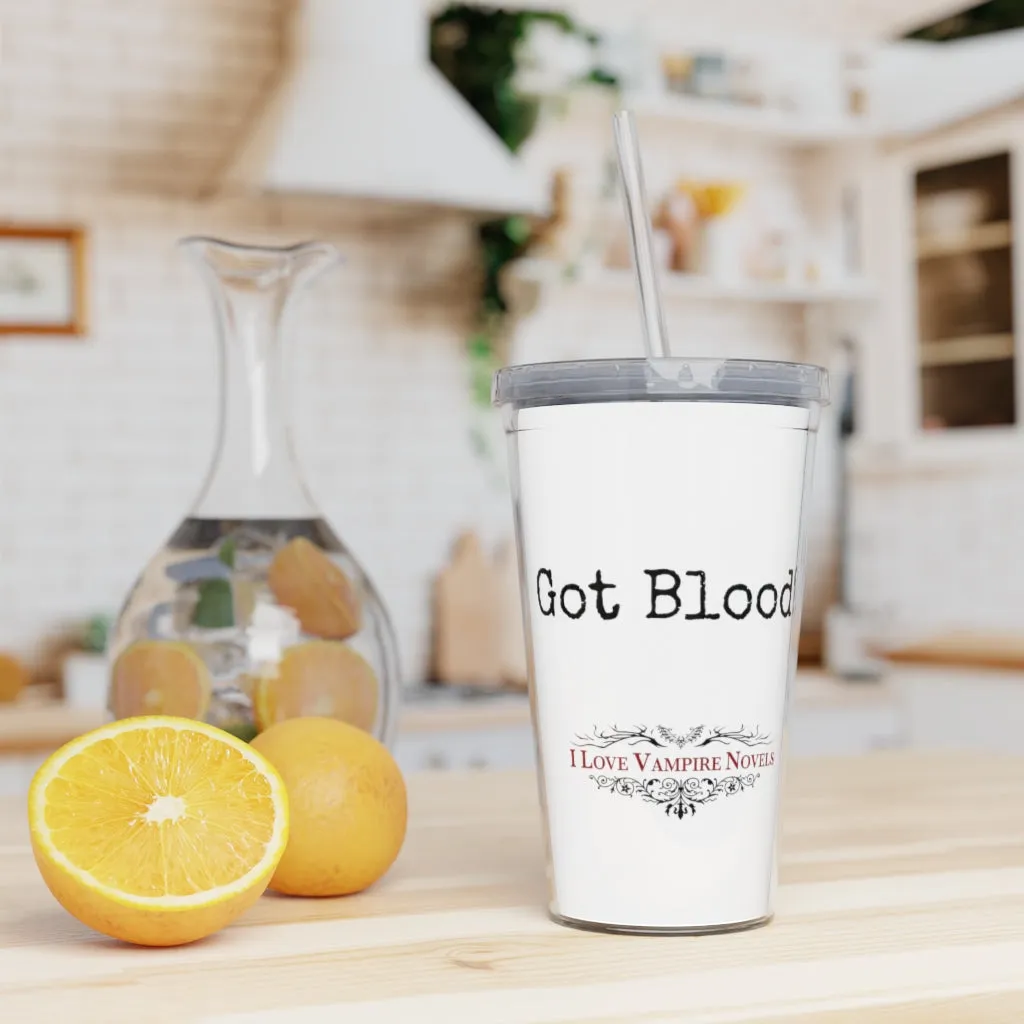 "Got Blood?" - Plastic Tumbler with Straw